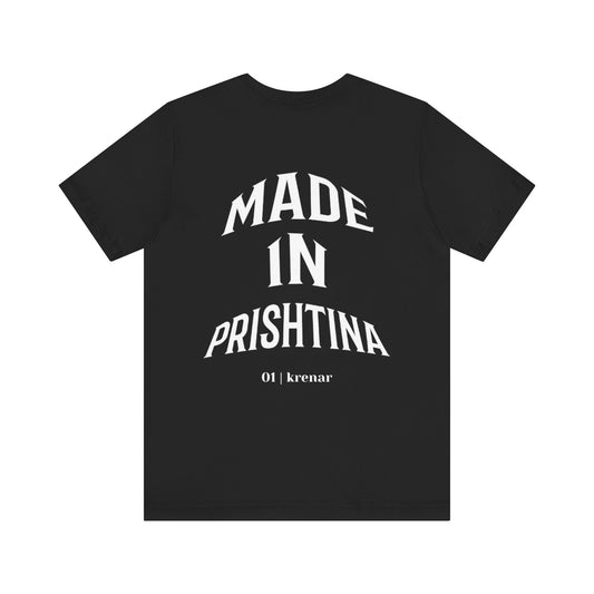 "MADE IN PRISHTINA" TEE