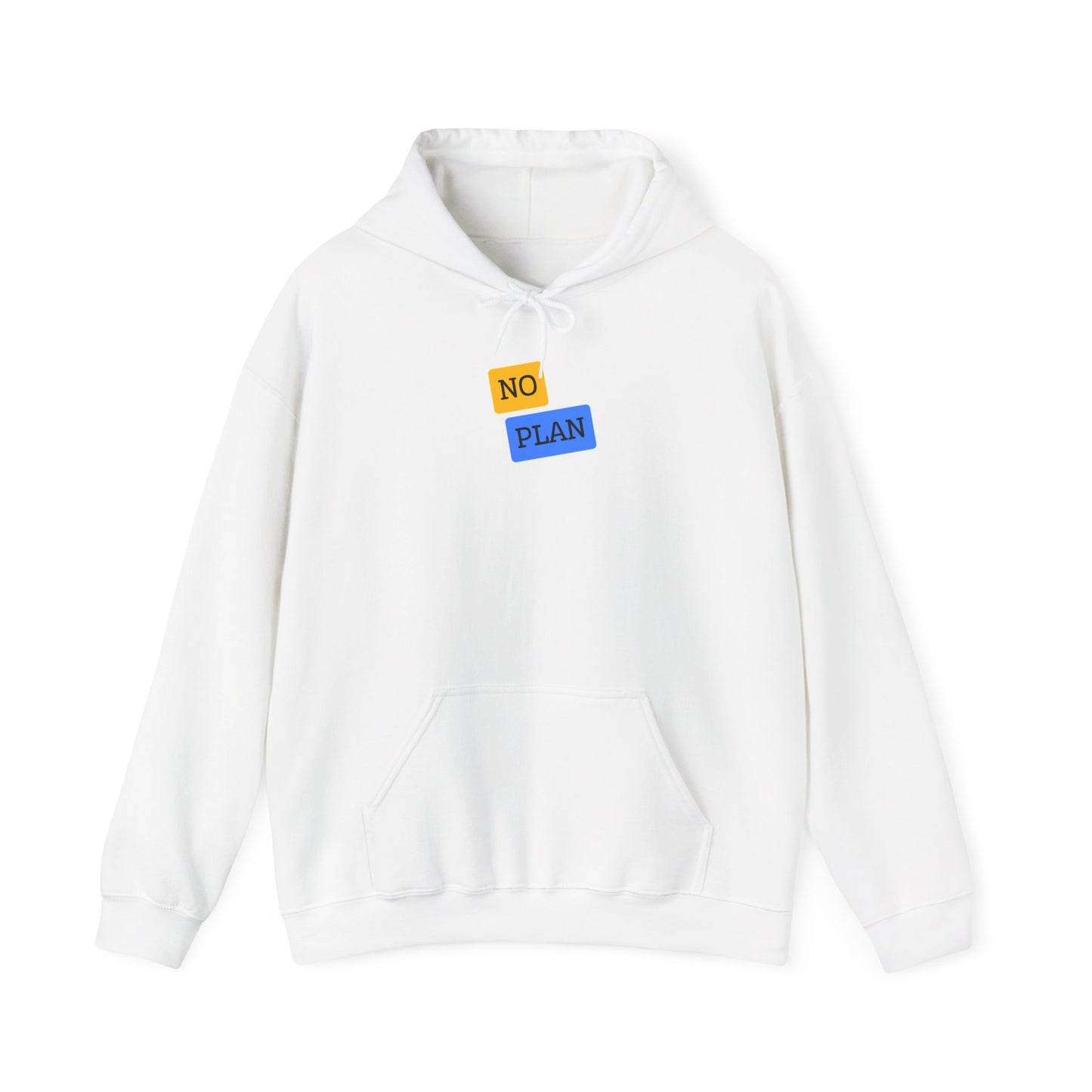 "NO PLAN" HOODIE